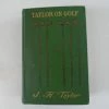 TAYLOR ON GOLF By J H TAYLOR - 1902 1st Edition -Spares Shop DSC08252 600x450 1