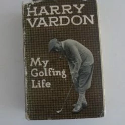 MY GOLFING LIFE By Harry Vardon - 1933 1st Edition